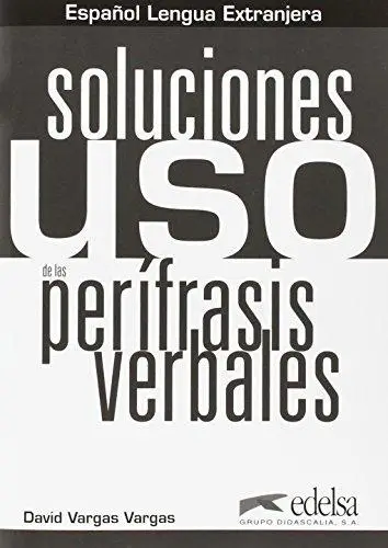 Uso de las Perifrasis Verbales Soluciones