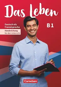 Das Leben B1 Handreichungen für den Unterricht