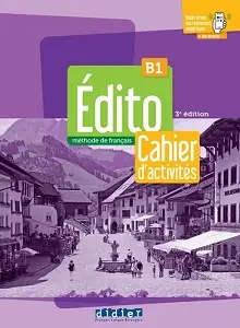Edito B1 3e Edition Cahier d'activites + didierfle.app