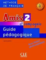 Amis et compagnie 2 Guide pedagogique - 1