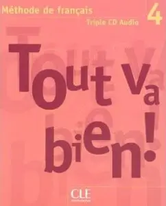 Tout va bien ! 4 CD audio pour la classe