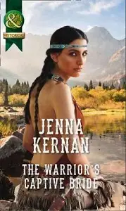 Historical: Warrior's Captive Bride,The