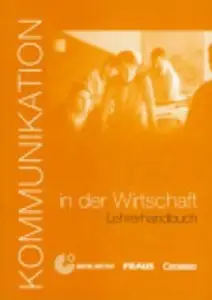 Kommunikation in der Wirtschaft Lehrerhandbuch