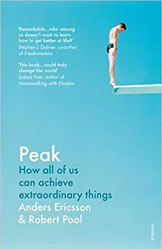 Peak: How All of Us Can Achieve Extraordinary Things