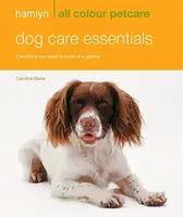 Hamlyn All Colour Petcare: Dog Care Essentials