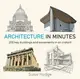 Architecture In Minutes - 1