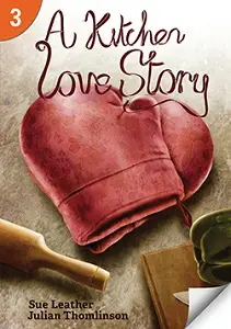 PT3 Kitchen Love Story (400 Headwords)