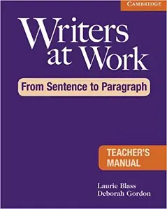 Writers at Work: From Sentence to Paragraph TB