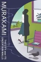 Murakami  The City and Its Uncertain Walls [Hardback] - 1