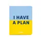 Блокнот для планування  "I HAVE A PLAN" блакитно - жовтий - 1