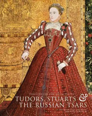 Treasures of the Royal Courts: Tudors, Stuarts and...