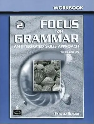 Focus on Grammar 2 Basic WB