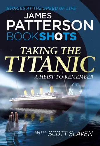 Patterson BookShots: Taking the Titanic