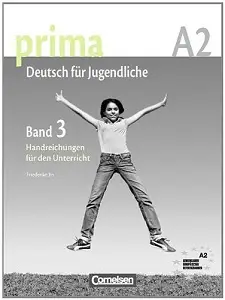 Prima-Deutsch fur Jugendliche 3 (A2) Handreichungen...