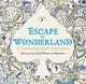Escape to Wonderland: A Colouring Book Adventure - 1
