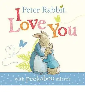 Peter Rabbit: I Love You