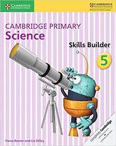 Cambridge Primary Science 5 Skills Builder