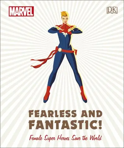 Marvel Fearless and Fantastic! Female Super Heroes...