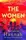 The Women [Paperback] - 1