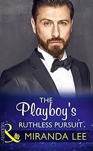 Modern: Playboy's Ruthless Pursuit,The