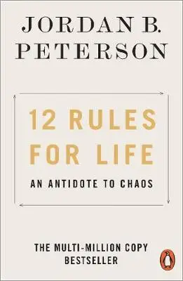 12 Rules for Life: An Antidote to Chaos PB