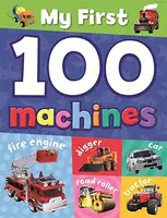 My First 100 Machines [Hardcover] - 1
