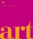 The Definitive Visual Guide: Art (new ed.) - 1