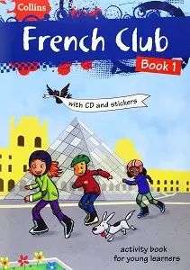 French Club Book 1 with CD & Stickers