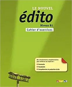 Edito B1 Cahier d'exercices
