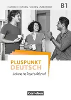 Pluspunkt  Deutsch NEU B1 Handreichungen für den Unterricht mit Kopiervorlagen - 1