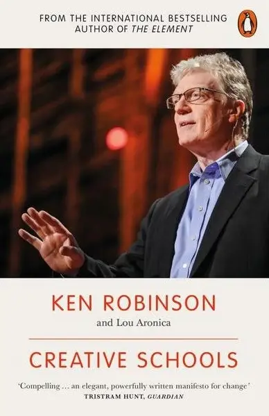 Creative Schools: Revolutionizing Education from the...