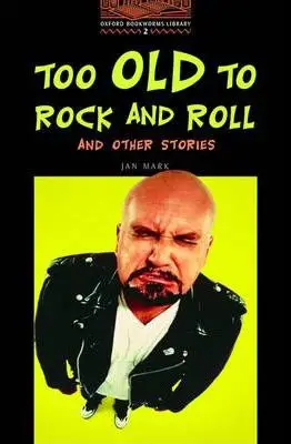 BKWM 2 Too Old to Rock and Roll and Other Stories