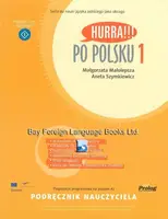 Hurra!!! Po Polsku 1 - Podrecznik nauczyciela