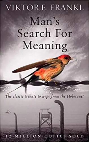 Man's Search For Meaning