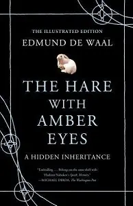 Hare with Amber Eyes,The. Illustrated Edition