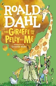 Roald Dahl: Giraffe and Pelly Me and Me,The