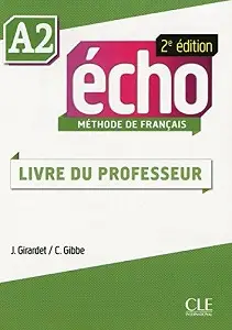 Echo 2e édition A2 Guide pedagogique