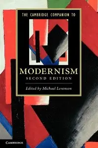 The Cambridge Companion to Modernism 2nd Edition