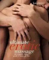 Ultimate Erotic Massage: Sensual Techniques for Enhancing Sexual Pleasure - 1