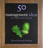 50 Ideas You Really Need to Know: Management [Hardcover] - 1