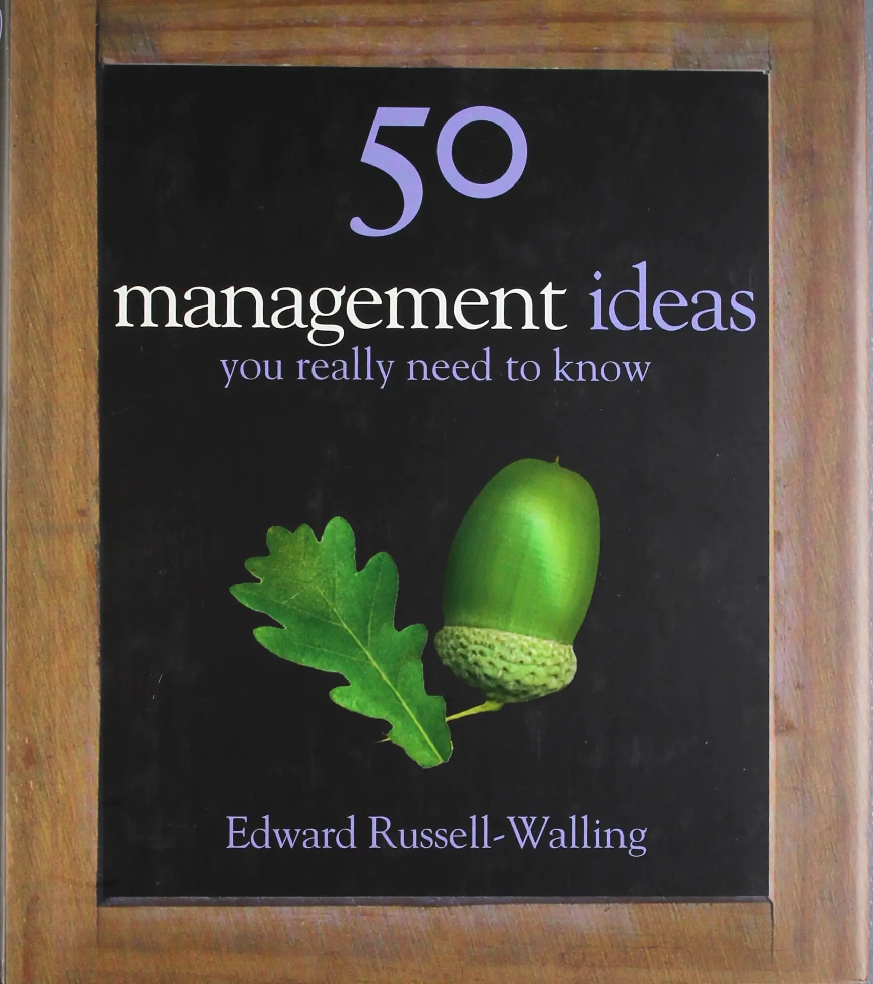 50 Ideas You Really Need to Know: Management [Hardcover]