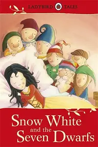 Ladybird Tales: Snow White and the Seven Dwarfs. 5+...