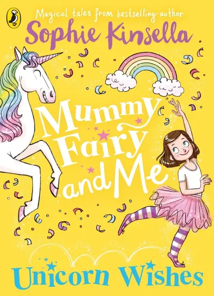 Kinsella Mummy Fairy and Me: Unicorn Wishes