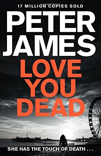 Roy Grace Book12: Love You Dead