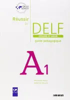 Reussir Le DELF Scolaire et Junior A1 2009 Guide - 1