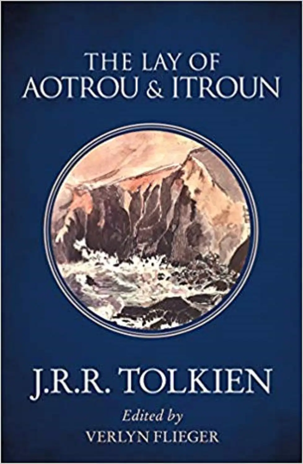 Tolkien The Lay of Aotrou and Itroun
