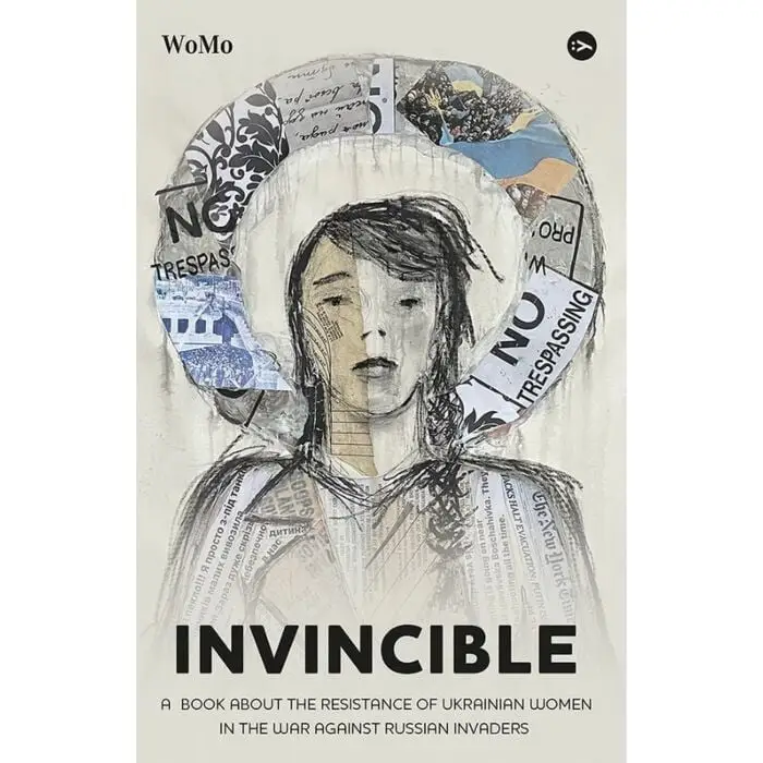 Invincible. А book about the resistance of Ukrainian...