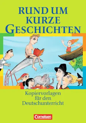 Rund um...Kurze Geschichten Kopiervorlagen
