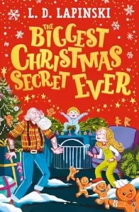 The Biggest Christmas Secret Ever: A laugh out loud...