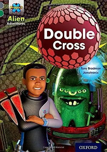 Project X Alien Adventures 12 Double Cross